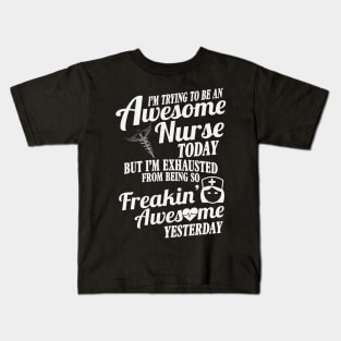 Exhausted From Being An Awesome Nurse Kids T-Shirt